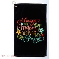 Always My Mother Forever My Friend Golf Towel thumb 0