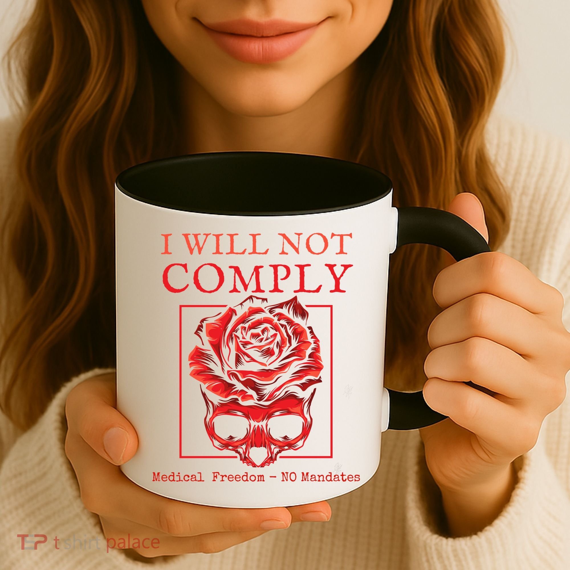 Anti Mandate Medical Freedom I Will Not Comply Coffee Mug
