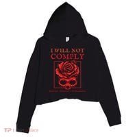 Anti Mandate Medical Freedom I Will Not Comply Crop Fleece Hoodie thumb 0