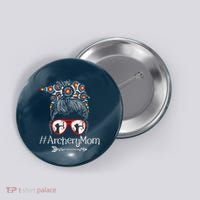 Archery Mom Mothers Day Bowhunter Archer Bowman Bows Button thumb 0