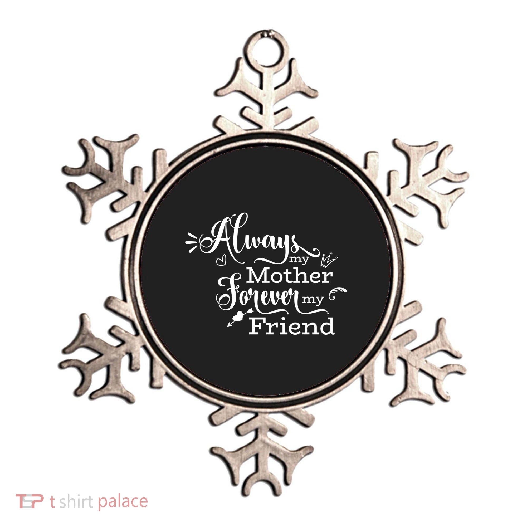 Always My Mother Forever My Friend Ornament