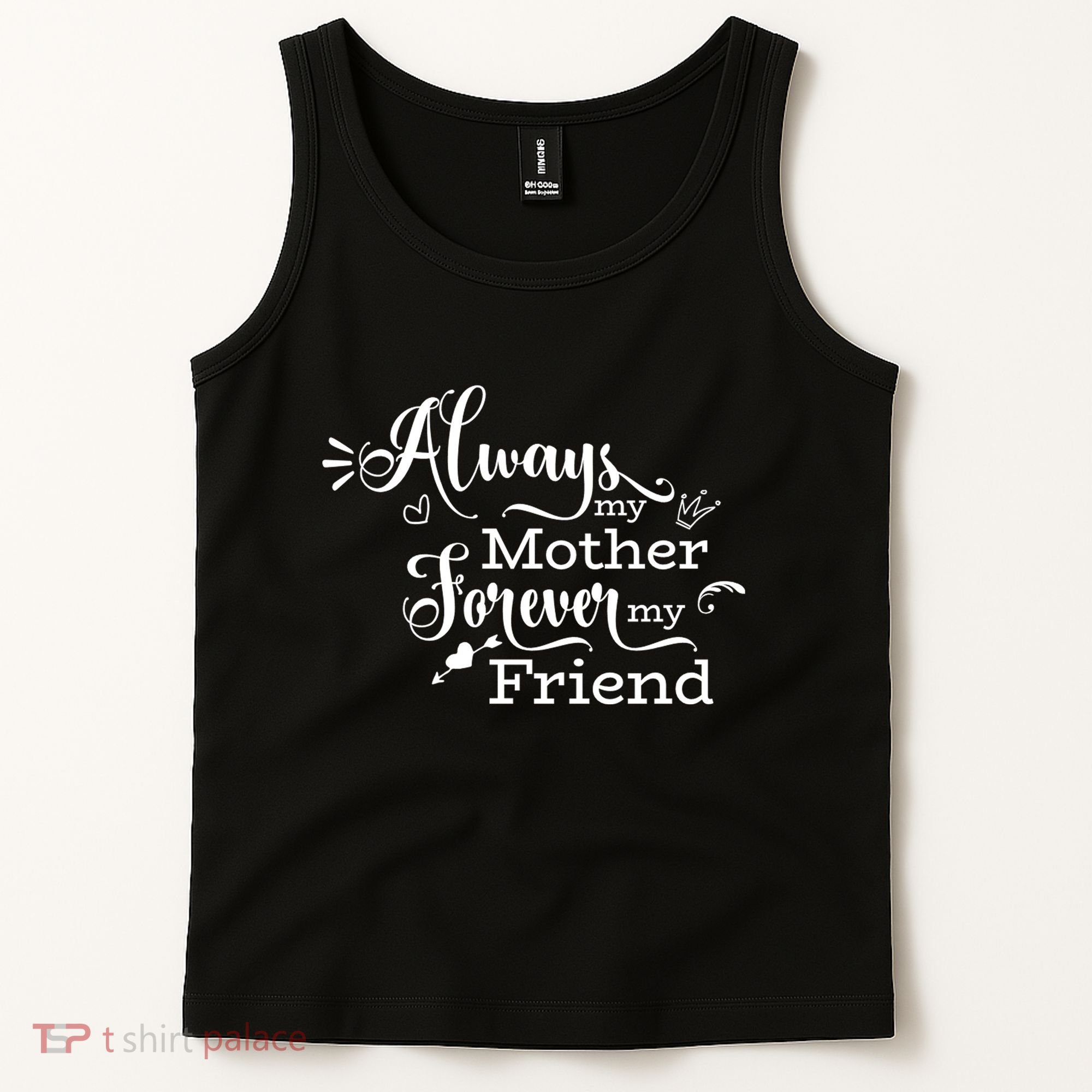 Always My Mother Forever My Friend Tank Top