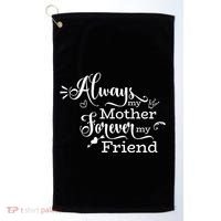 Always My Mother Forever My Friend Golf Towel thumb 0
