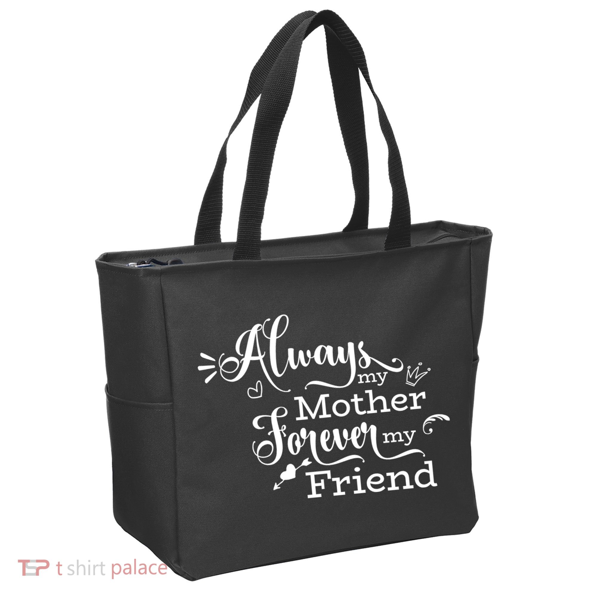 Always My Mother Forever My Friend Tote Bag
