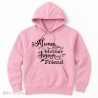 Always My Mother Forever My Friend Hoodie thumb 0