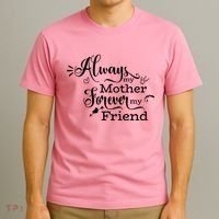 Always My Mother Forever My Friend T-Shirt thumb 3
