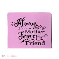 Always My Mother Forever My Friend Mousepad thumb 0