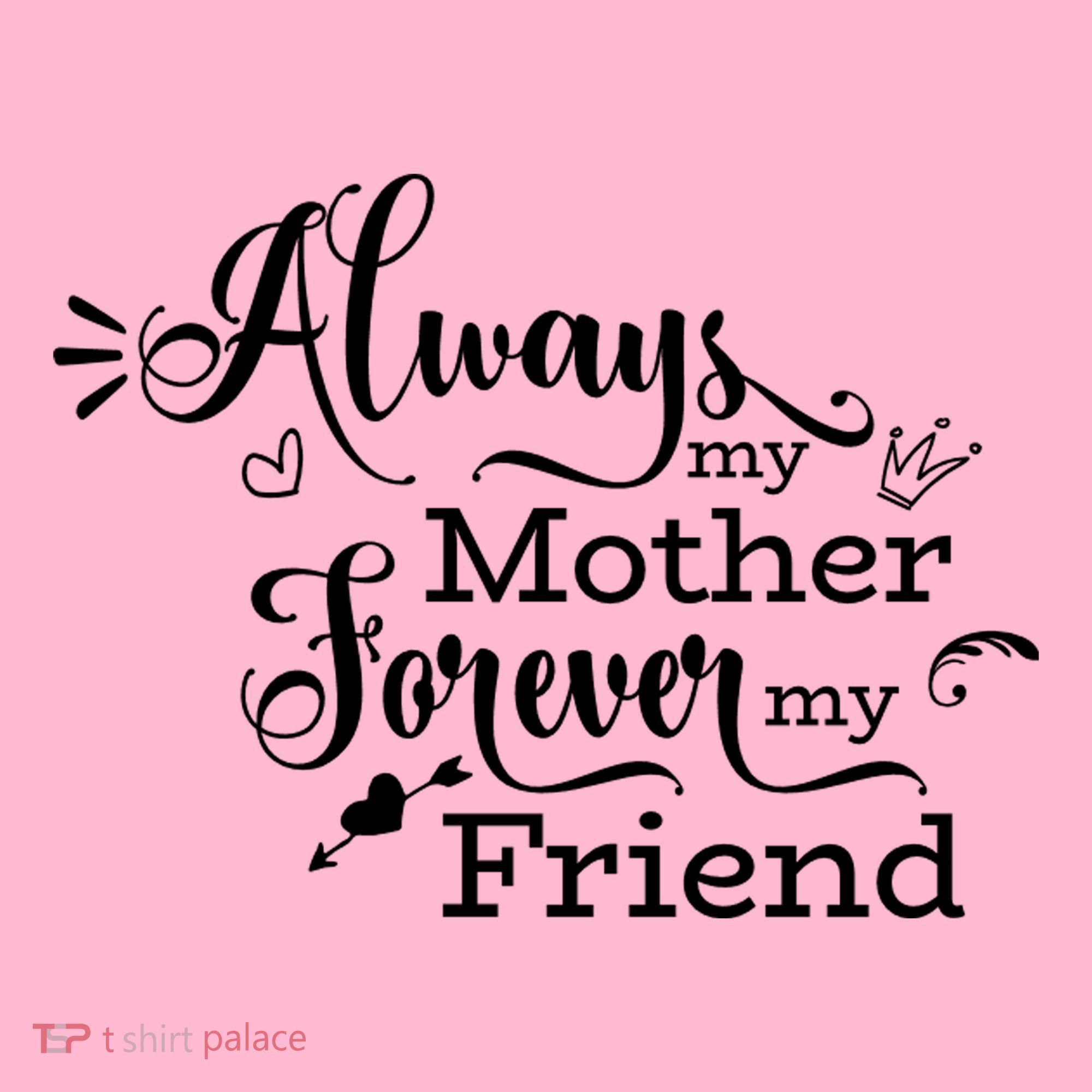 Always My Mother Forever My Friend Mousepad