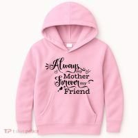 Always My Mother Forever My Friend Kids Hoodie thumb 0