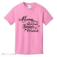 Always My Mother Forever My Friend Kids T-Shirt thumb 0