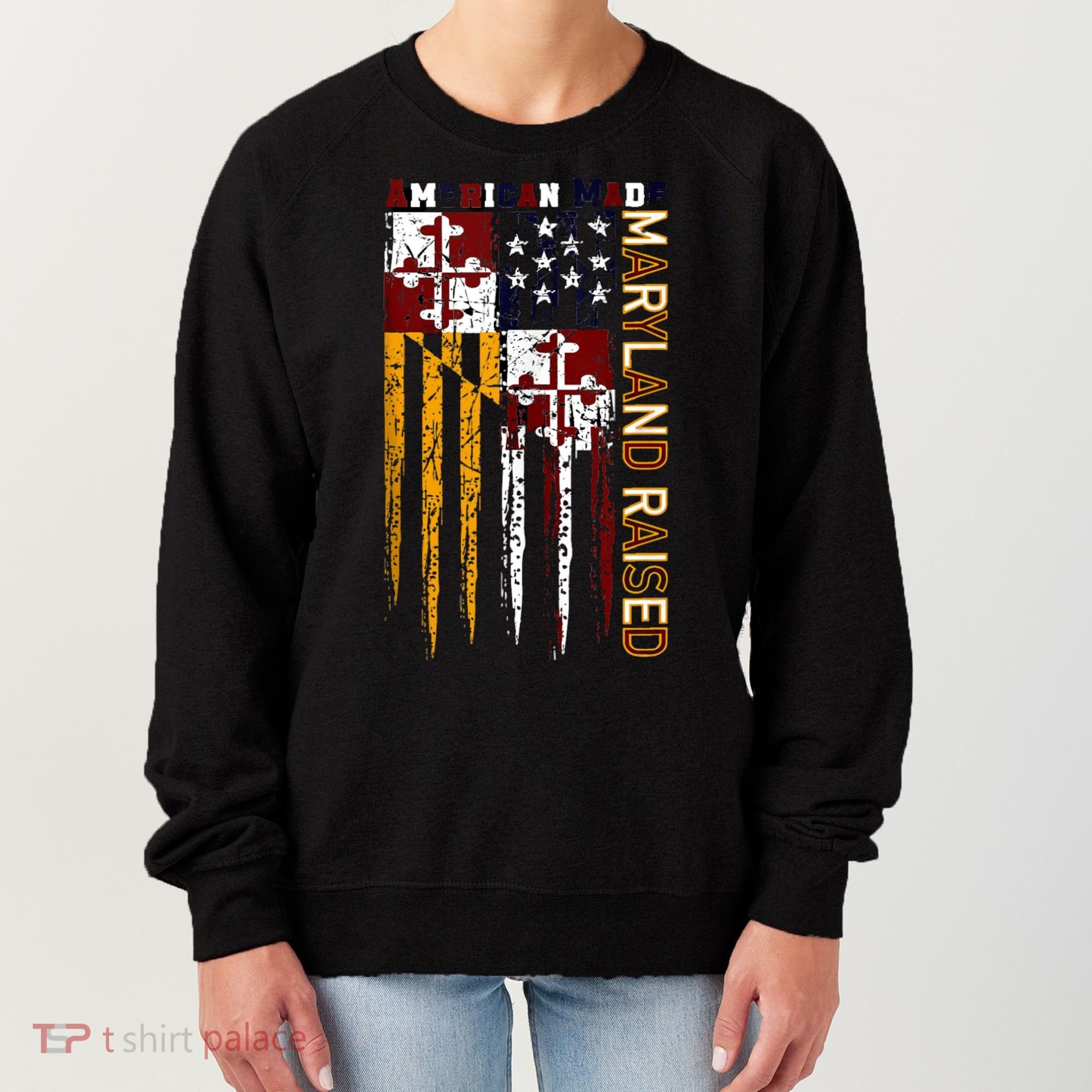 American Made Maryland Raised Women's Sweatshirt