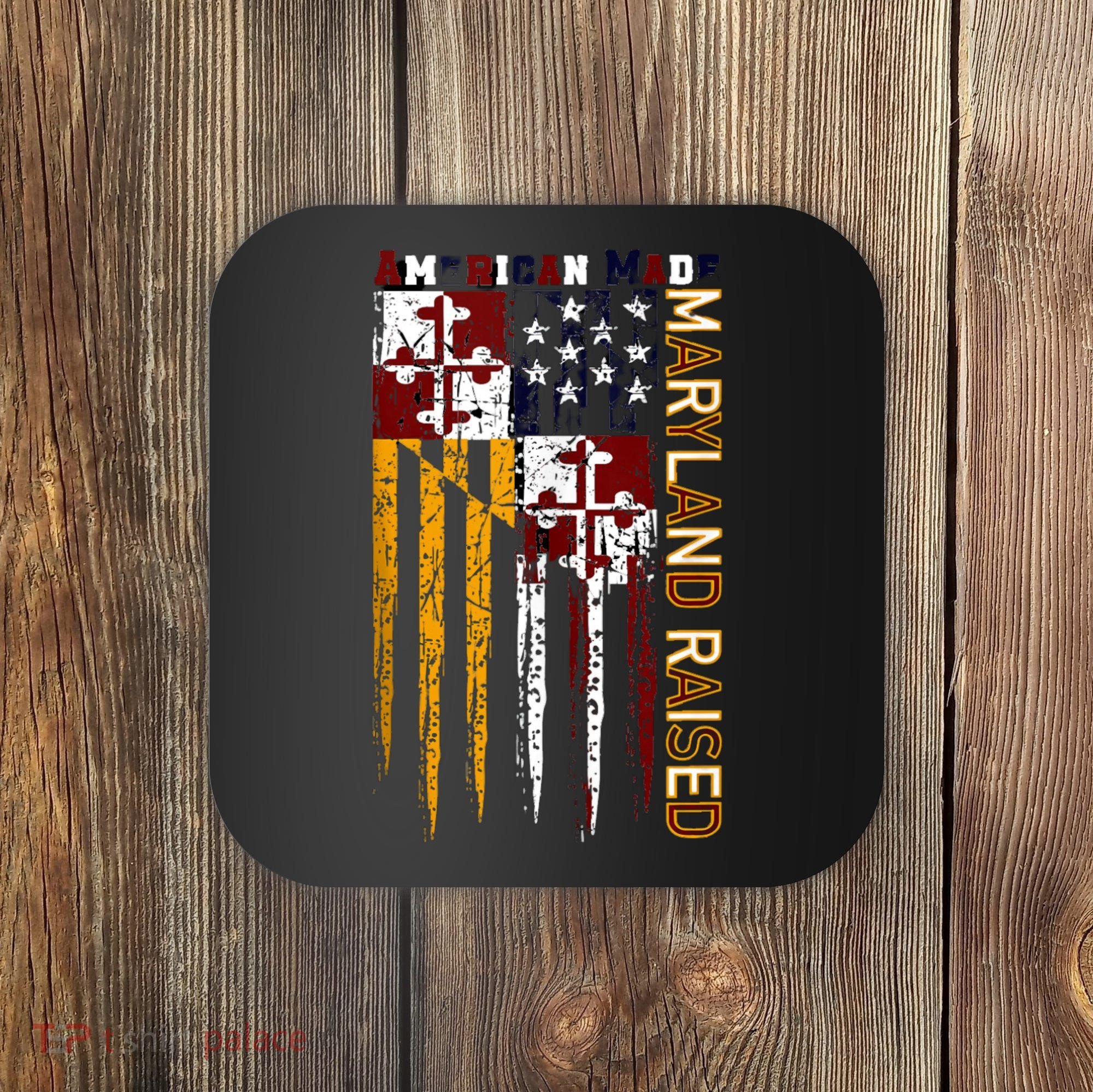 American Made Maryland Raised Coaster