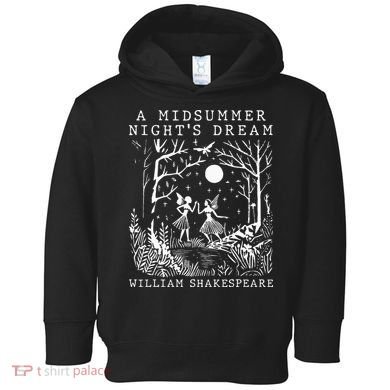 A Midsummer Nights Dream Shakespeare Toddler Hoodie