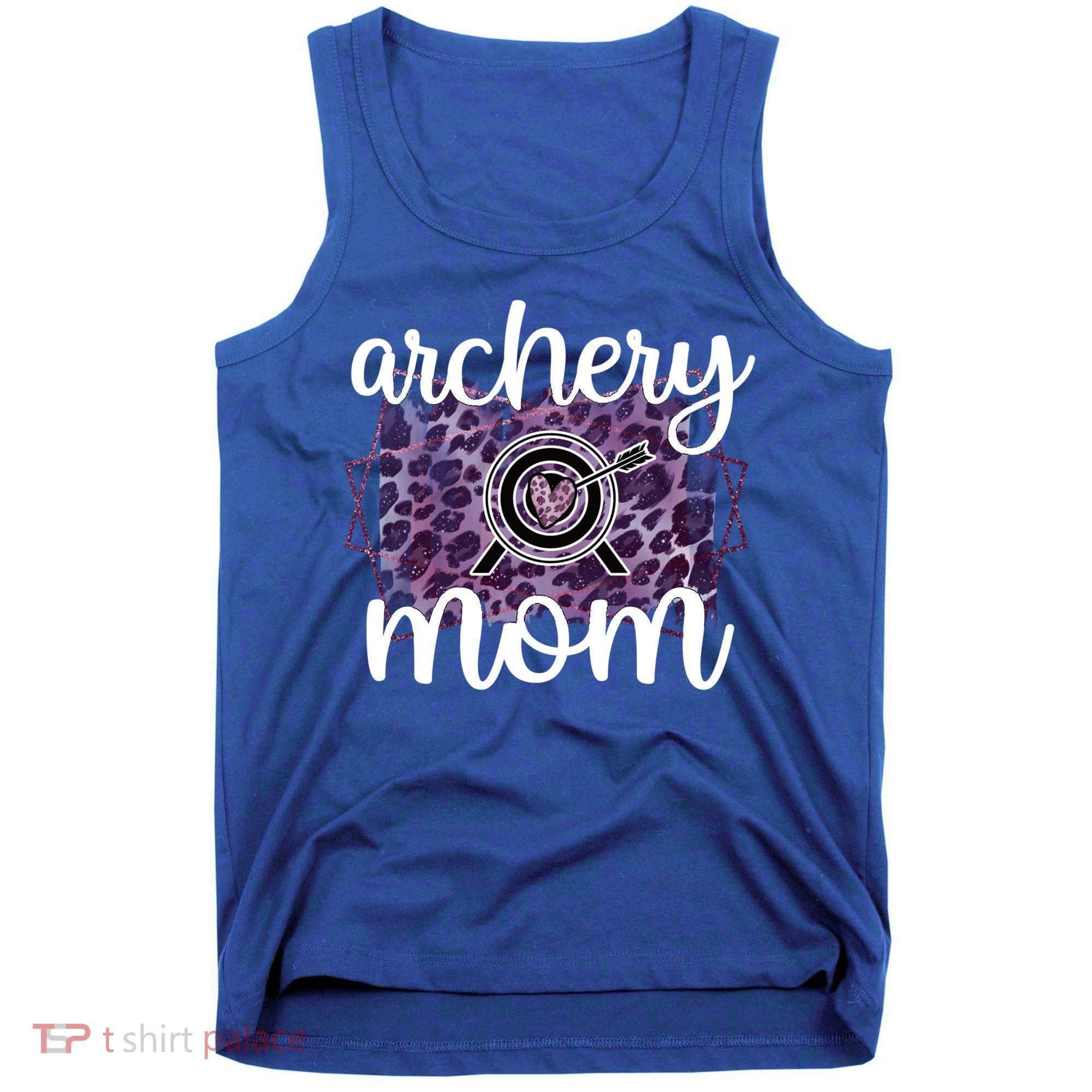Archery Mom Of An Archer Mama Archery Mother Funny Gift Tank Top