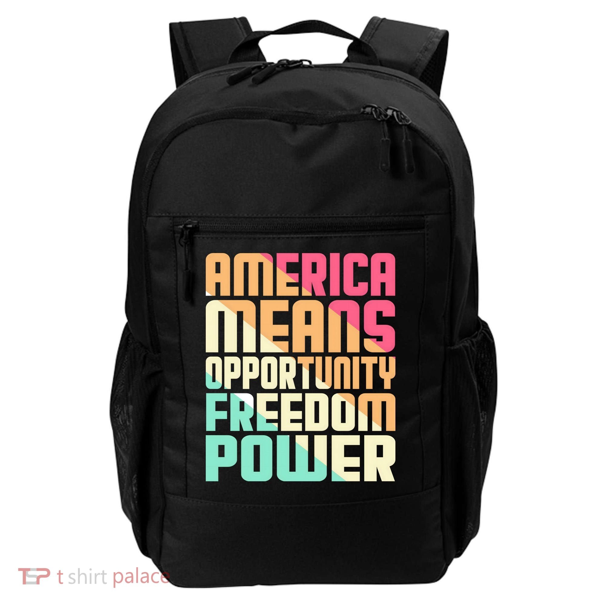 America Means Opportunity Freedom Power Backpack
