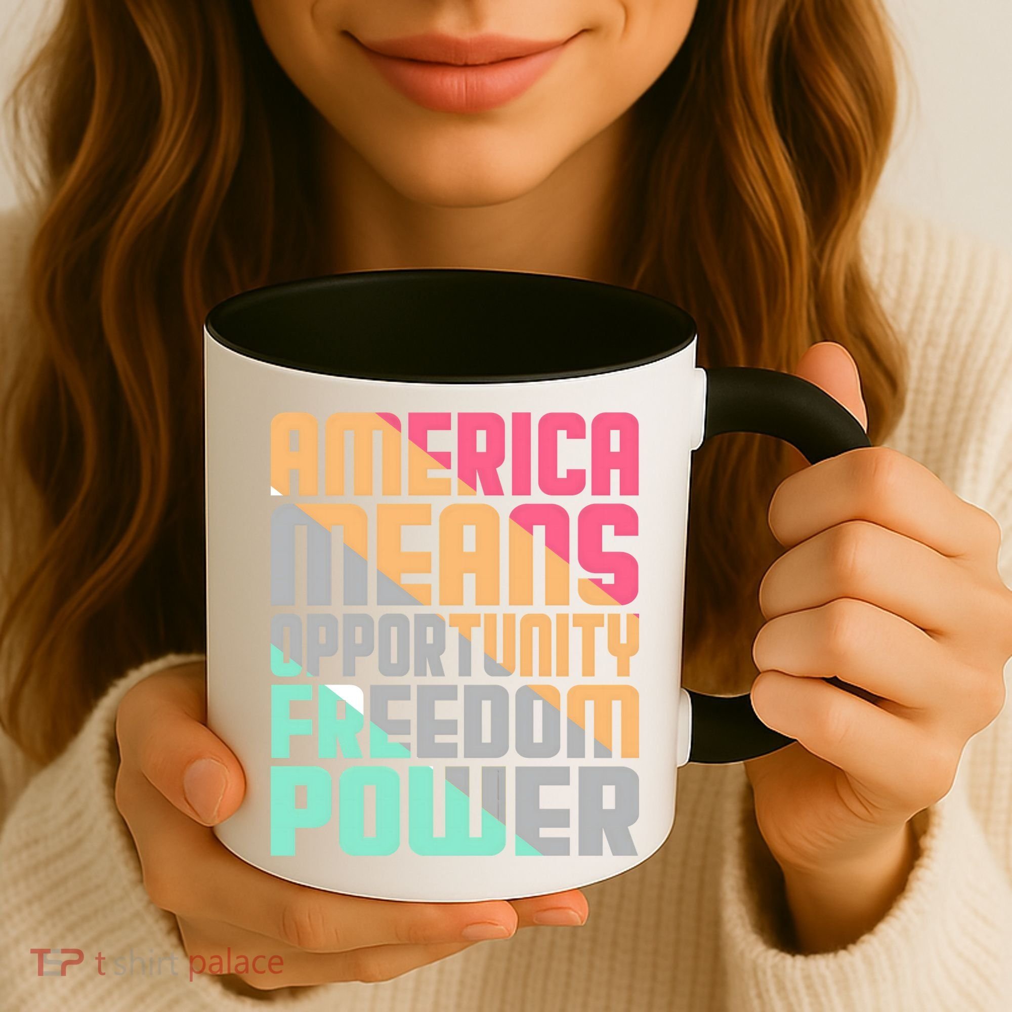 America Means Opportunity Freedom Power Coffee Mug