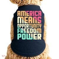 America Means Opportunity Freedom Power Doggie Tank thumb 0