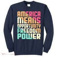America Means Opportunity Freedom Power Sweatshirt thumb 0