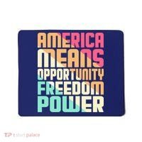 America Means Opportunity Freedom Power Mousepad thumb 0