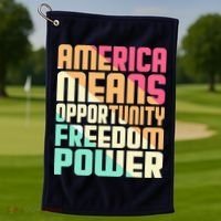 America Means Opportunity Freedom Power Golf Towel thumb 1