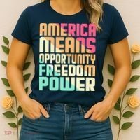 America Means Opportunity Freedom Power Women's T-Shirt thumb 2