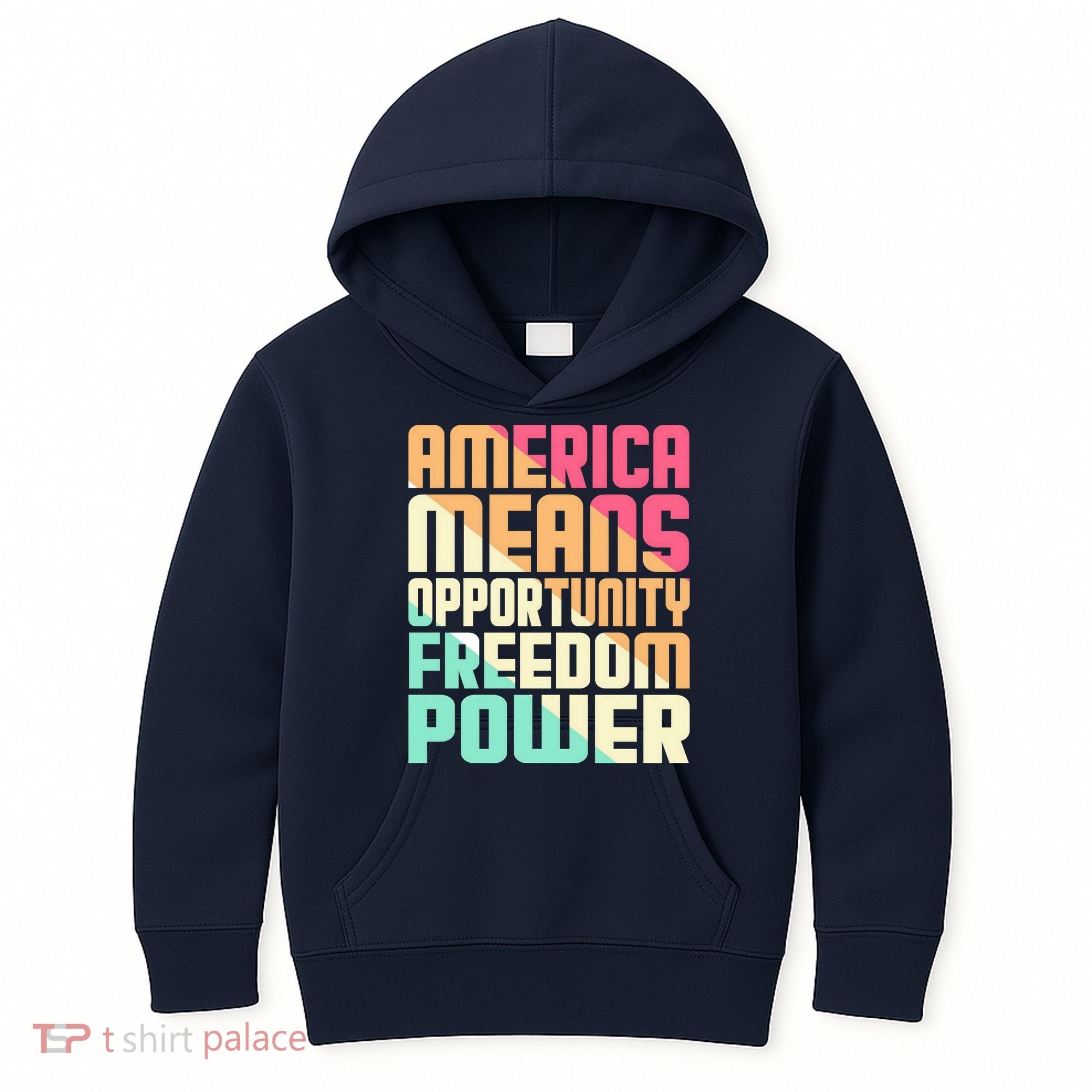 America Means Opportunity Freedom Power Kids Hoodie