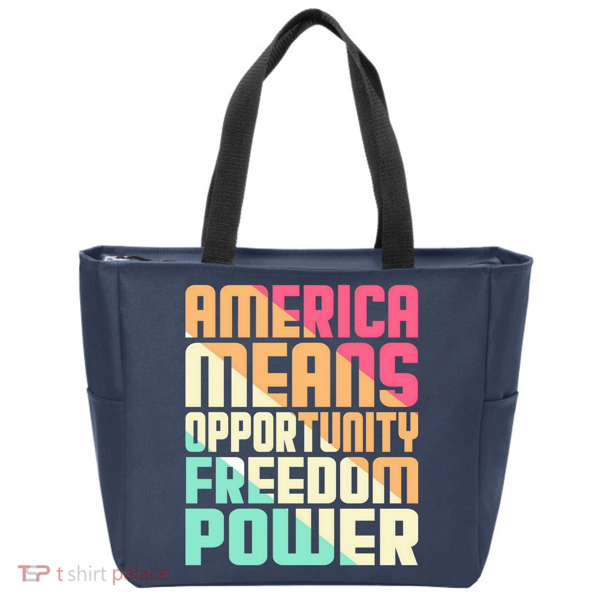 America Means Opportunity Freedom Power Tote Bag