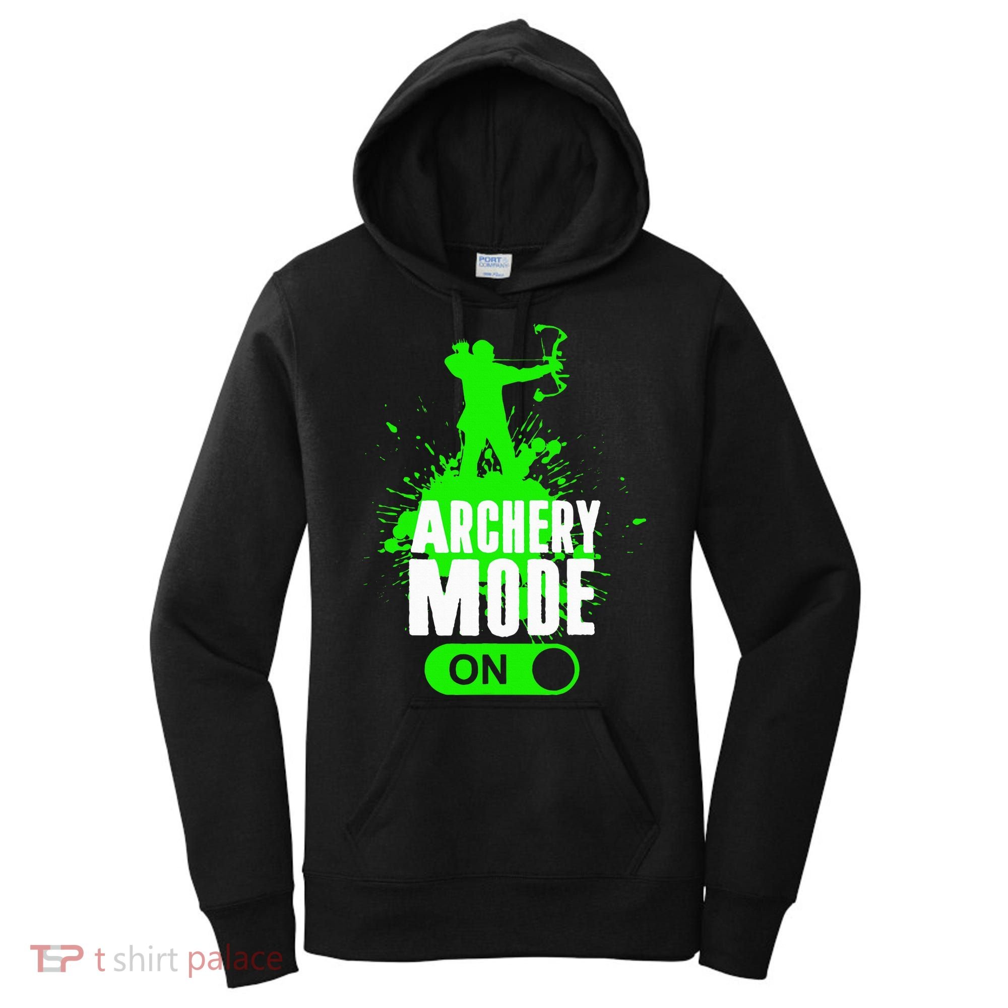 Archery Mode On Cool Hunting Bow Arrow Archer Women's Hoodie