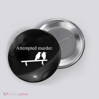 Attempted Murder Of Crows Funny Button