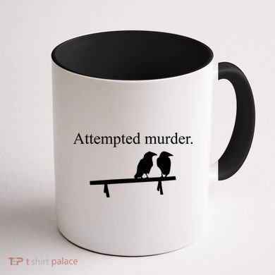 Attempted Murder Of Crows Funny Coffee Mug back