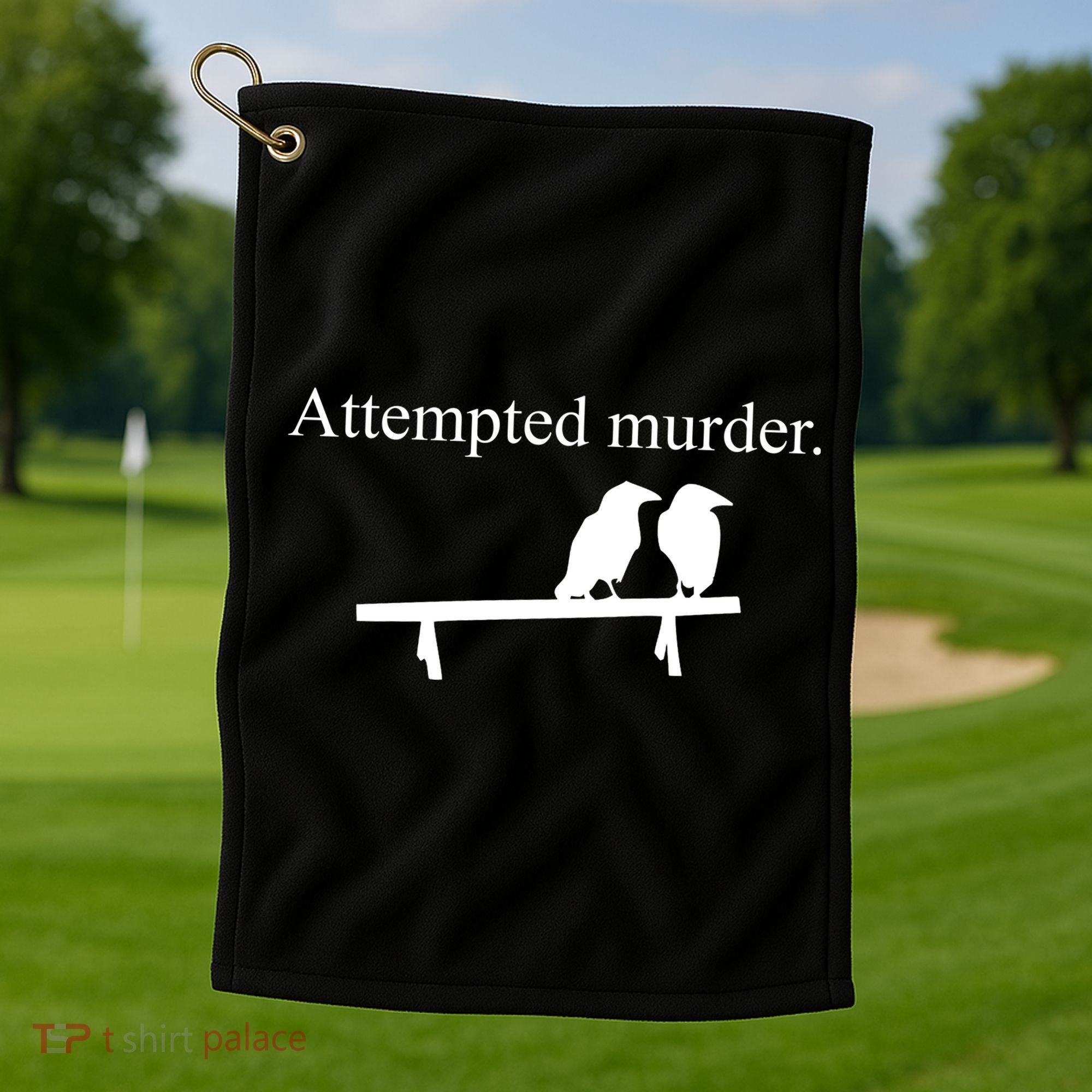 Attempted Murder Of Crows Funny Golf Towel
