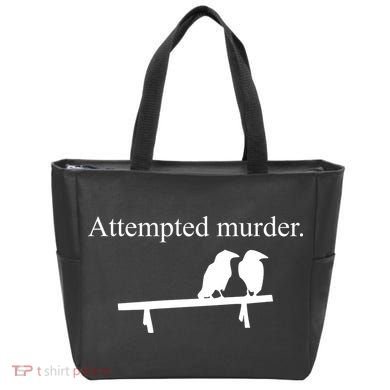 Attempted Murder Of Crows Funny Tote Bag
