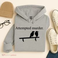 Attempted Murder Of Crows Funny Hoodie thumb 4