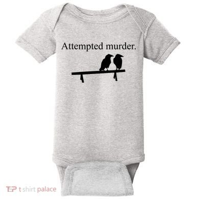 Attempted Murder Of Crows Funny Baby Bodysuit