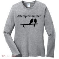 Attempted Murder Of Crows Funny Women's Long Sleeve Shirt thumb 0