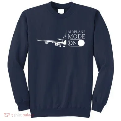 Airplane Mode On Sweatshirt