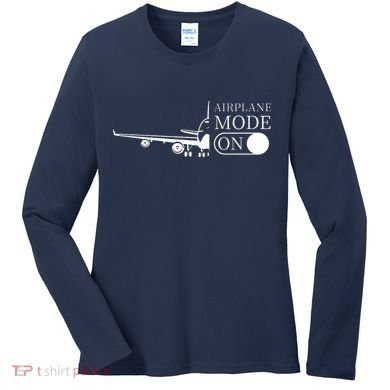 Airplane Mode On Women's Long Sleeve Shirt