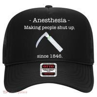 Anesthesia Making People Shut Up Since 1846 Hat thumb 0