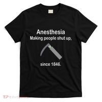 Anesthesia Making People Shut Up T-Shirt thumb 0