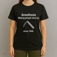 Anesthesia Making People Shut Up T-Shirt thumb 4