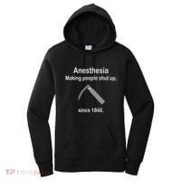 Anesthesia Making People Shut Up Women's Hoodie thumb 0
