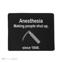 Anesthesia Making People Shut Up Mousepad thumb 0