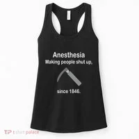 Anesthesia Making People Shut Up Women's Tank Top thumb 0