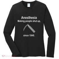 Anesthesia Making People Shut Up Women's Long Sleeve Shirt thumb 0