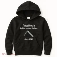 Anesthesia Making People Shut Up Kids Hoodie thumb 0
