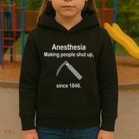 Anesthesia Making People Shut Up Kids Hoodie thumb 3