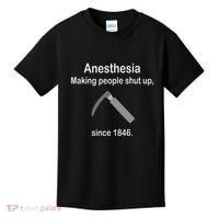 Anesthesia Making People Shut Up Kids T-Shirt thumb 0