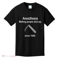 Anesthesia Making People Shut Up Kids T-Shirt thumb 0