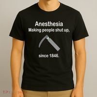 Anesthesia Making People Shut Up Since 1846 Funny Anesthesia T-Shirt thumb 3