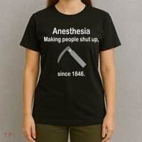 Anesthesia Making People Shut Up Since 1846 Funny Anesthesia T-Shirt thumb 4